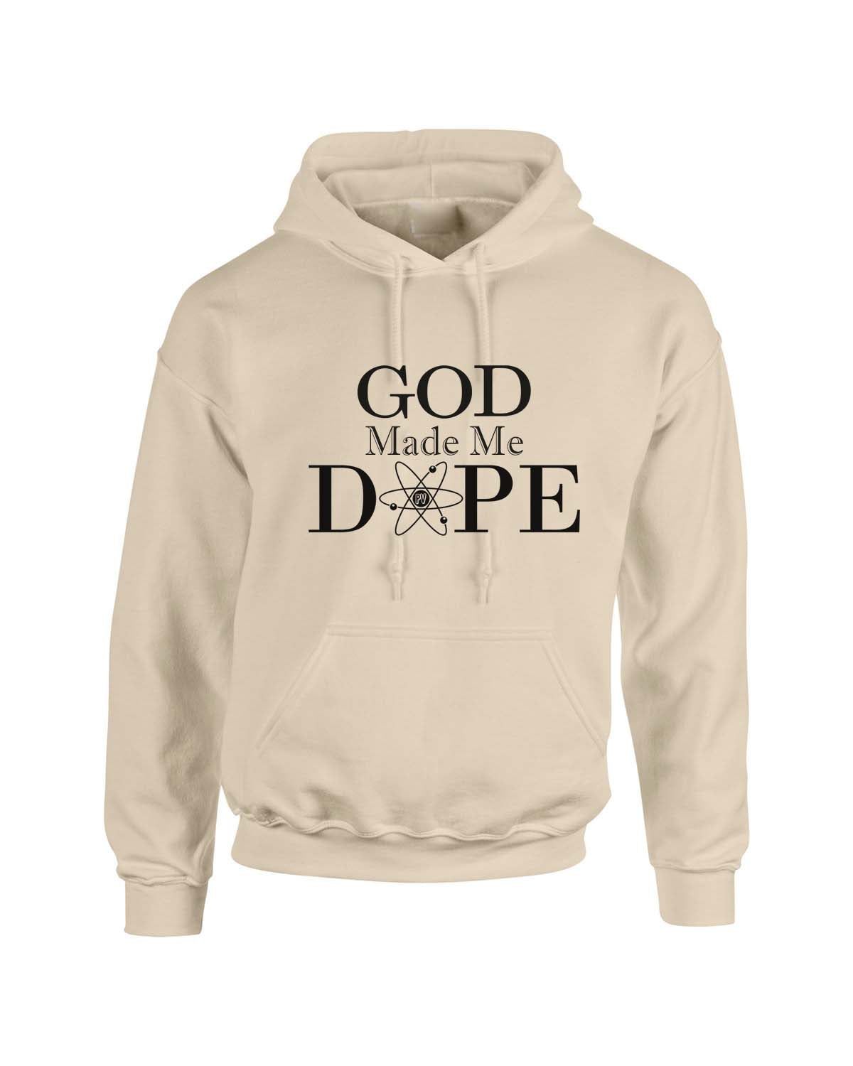 God Made Me DOPE - Sand